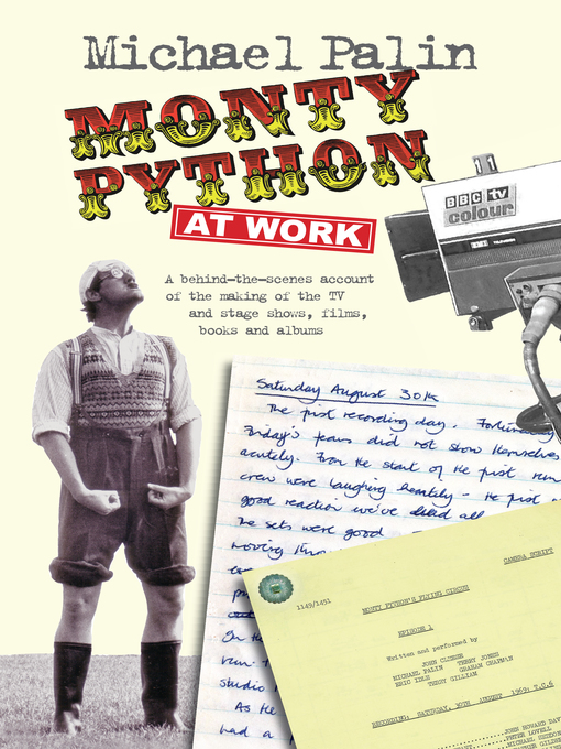 Title details for Monty Python at Work by Michael Palin - Available